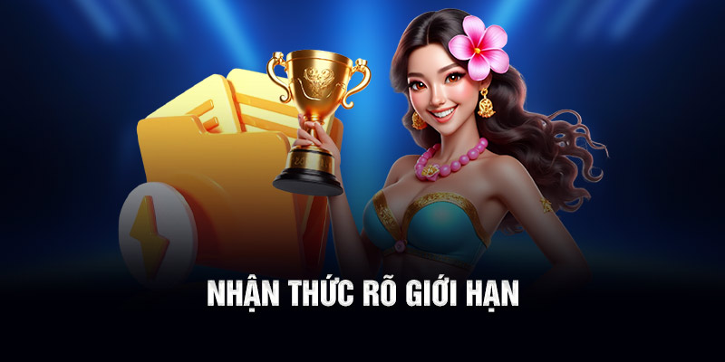 Nhận thức rõ giới hạn